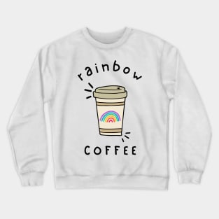 rainbow coffee 2 Crewneck Sweatshirt